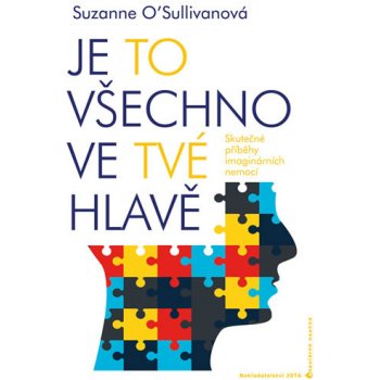 Je to všechno ve tvé hlavě - Suzanne O´Sullivanová