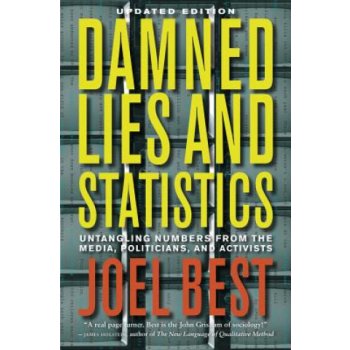 Damned Lies and Statistics J. Best