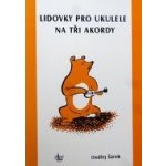 Ondřej Šárek Lidovky pro ukulele na tři akordy – Zbozi.Blesk.cz