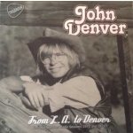 John Denver - From L.A. To Denver - The Skip Weshner Radio Sessions 1970 And 1971 CD – Hledejceny.cz