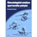 Kineziologická analýza sportovního pohybu - Bronislav Kračmar