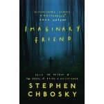 Imaginary Friend - Stephen Chbosky – Hledejceny.cz