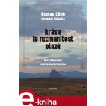 Krása je rozmanitost plazů. Cesty k Navahům: vědět odkud přicházíme - Václav Cílek, Alexandr Stipsits – Hledejceny.cz