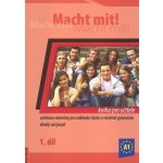 Macht mit! kniha pro učitele 1.díl – Hledejceny.cz