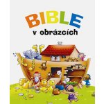 Bible v obrázcích Juliet Davidová – Sleviste.cz