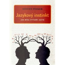 Jazykový instinkt - Steven Pinker