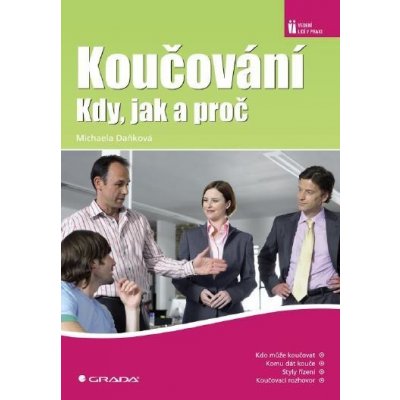 Daňková Michaela - Koučování -- Kdy, jak a proč – Hledejceny.cz