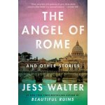 The Angel of Rome: And Other Stories Walter JessPaperback – Hledejceny.cz