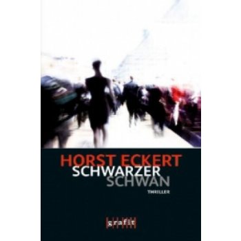 Schwarzer Schwan Eckert Horst Paperback