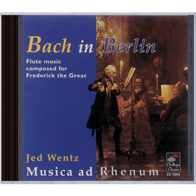 Musica Ad Rhenum - Bach In Berlin Wentz, Jed – Hledejceny.cz