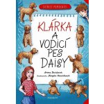 Zvířecí pomocníci: Klárka a vodicí pes Daisy - Anna Burdová, Magda Veverková Hrnčířová ilustrátor – Hledejceny.cz