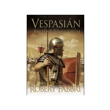 Vespasián 3 - Falešný římský bůh - Robert Fabbri