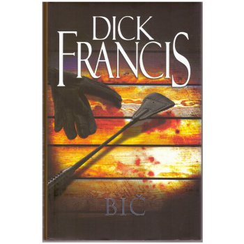 Bič Dick Francis