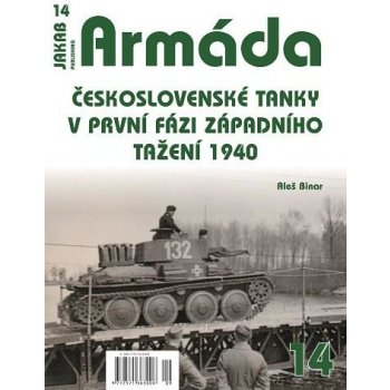 Armáda 14 - Československé tanky v první fázi západního tažení 1940 - Binar Aleš