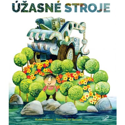 Úžasné stroje - Radek Adamec