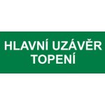 Cedulka plastová - Hlavní uzávěr topení – Zbozi.Blesk.cz