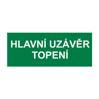 Cedulka plastová - Hlavní uzávěr topení – Zbozi.Blesk.cz