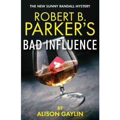 Robert B. Parker's Bad Influence