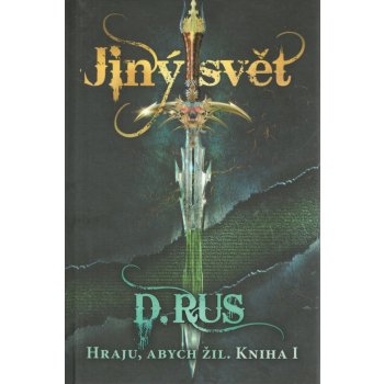 Hraju, abych žil Jiný svět - Dimitrij Rus