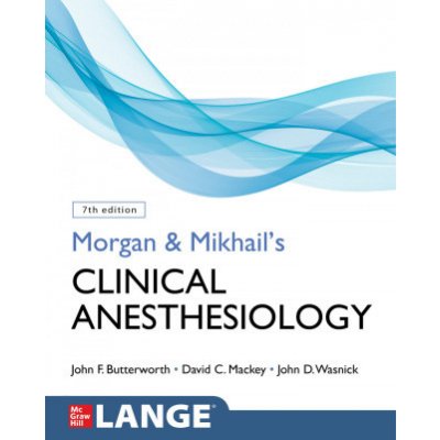 Morgan and Mikhail's Clinical Anesthesiology – Zboží Dáma