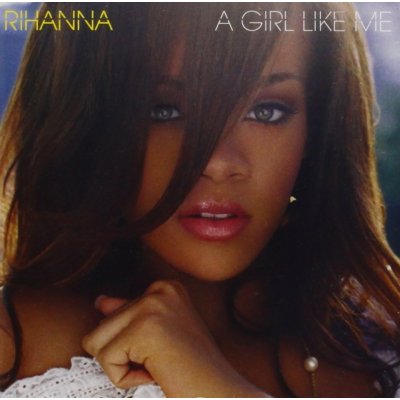 Rihanna - A girl like me CD – Hledejceny.cz