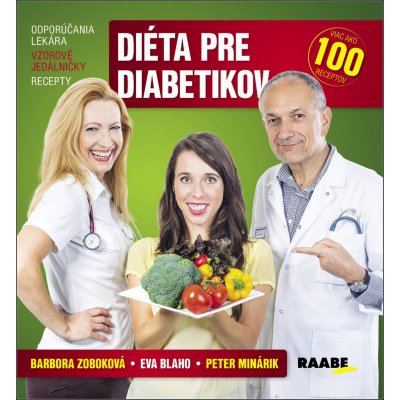Diéta pre diabetikov - Peter Minárik, Barbora Zoboková, Eva Blaho – Hledejceny.cz
