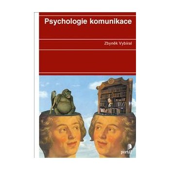 Psychologie komunikace - Vybíral Zbyněk