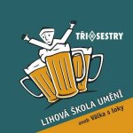 Tři sestry - Lihová škola umění Remastered 2022 LP – Zboží Mobilmania