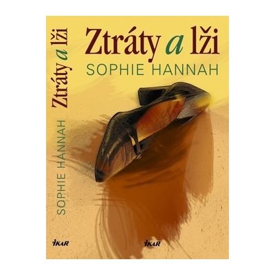 Ztráty a lži - Sophie Hannah – Sleviste.cz