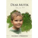 DEAR MOTIK TODAY YOU DIED – Sleviste.cz