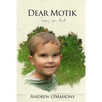 DEAR MOTIK TODAY YOU DIED – Sleviste.cz