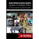 Necenzurovaná zpráva o českém filmu