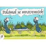 Omalovánky A5 Lux Polámal se mraveneček 2992 – Sleviste.cz