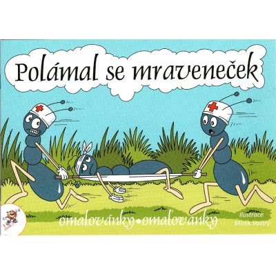 Omalovánky A5 Lux Polámal se mraveneček 2992 – Sleviste.cz