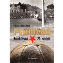 František Plánička. Brankářská hvězda 20. století - Pavel Procházka - Olympia