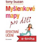 Myšlenkové mapy pro děti - Efektivní učení – Hledejceny.cz