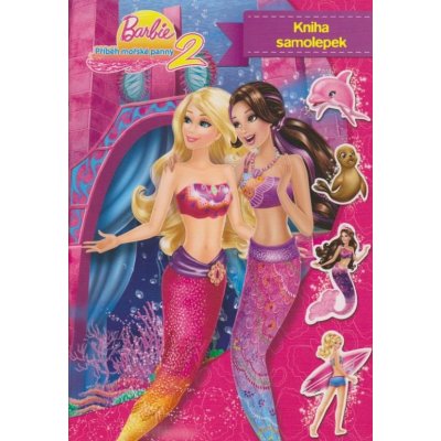 Barbie Příběh mořské panny 2 Kniha samolepek – Zboží Mobilmania