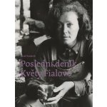 Poslední deník Květy Fialové - Josef Kubáník – Hledejceny.cz