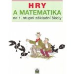 Hry a matematika na 1. stupni základní školy - Eva Krejčová – Hledejceny.cz
