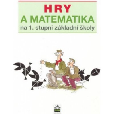 Hry a matematika na 1. stupni základní školy - Eva Krejčová