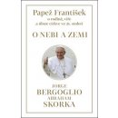 O nebi a zemi. o rodině, víře a úloze církve ve 21. století - Jorge Bergoglio, Abraham Skorka - Paseka - Papež František