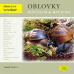 Oblovky plži čeledi achatinidae - Abeceda teraristy - Protiva Tomáš – Hledejceny.cz