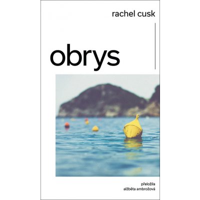 Obrys, 1. vydání - Rachel Cusk