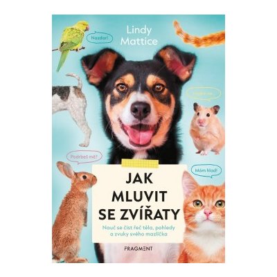 Jak mluvit se zvířaty – Hledejceny.cz