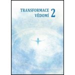 Transformace vědomí 2 - Keltner Tomáš – Hledejceny.cz