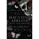 Haunting Adeline Stíny nad Adeline – Hledejceny.cz