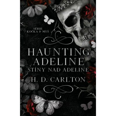Haunting Adeline Stíny nad Adeline – Hledejceny.cz