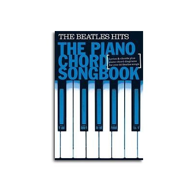 Piano Chord Songbook The Beatles Hits texty klavírní akordy – Zboží Mobilmania