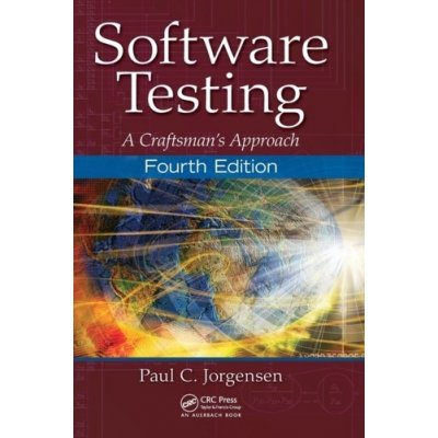 Software Testing - Paul C. Jorgensen – Hledejceny.cz