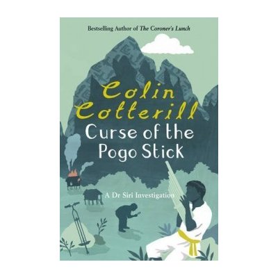 Curse of the Pogo Stick - Colin Cotterill